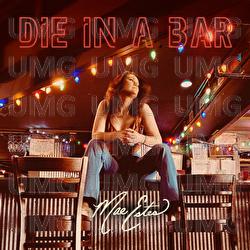 Die In A Bar - Mae Estes