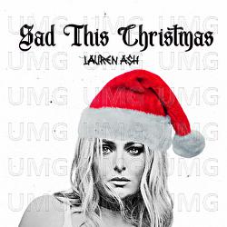 Sad This Christmas - Lauren Ash