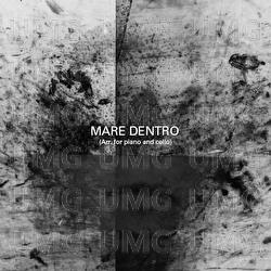 Mare Dentro (Arr. for Piano & Cello) - Alberto Vescovi, Gabriele Montanari