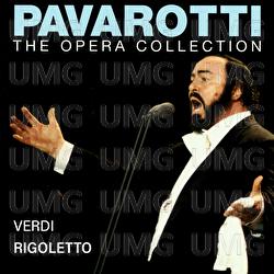 Pavarotti – The Opera Collection 2: Verdi: Rigoletto - Luciano Pavarotti, Renata Scotto, Kostas Paskalis