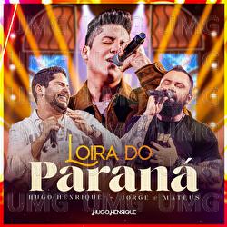 Loira Do Paran&aacute; - Hugo Henrique, Jorge & Mateus