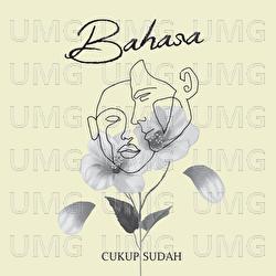 Cukup Sudah - Bahasa