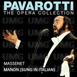 Pavarotti – The Opera Collection 4: Massenet: Manon - Luciano Pavarotti, Mirella Freni, Rolando Panerai
