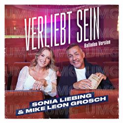 Verliebt sein - Sonia Liebing, Mike Leon Grosch