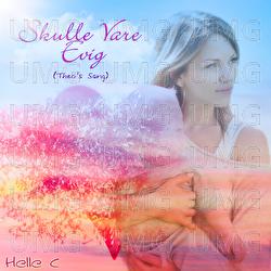 Skulle Vare Evig (Theo&rsquo;s Sang) - Helle C