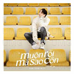 Muon Roi Ma Sao Con - Son Tung M-TP
