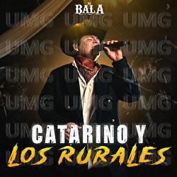 Catarino Y Los Rurales - El Bala