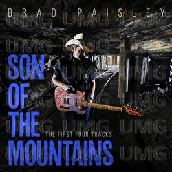 Son Of The Mountains: The First Four Tracks - Brad Paisley