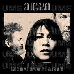 So Long Ago - Kate Ceberano, Steve Kilbey, Sean Sennett