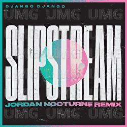 Slipstream - Django Django