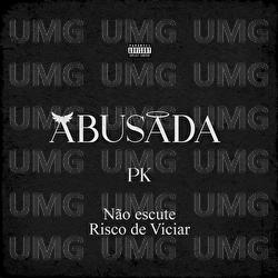 ABUSADA - Pk, Perera DJ, Portugal No Beat