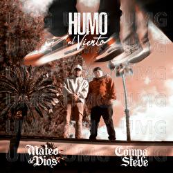Humo Al Viento - Mateo de Dios, Compa Steve