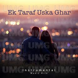 Ek Taraf Uska Ghar - Pankaj Udhas, Shafaat Ali