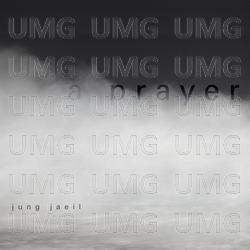 A Prayer - jung jaeil