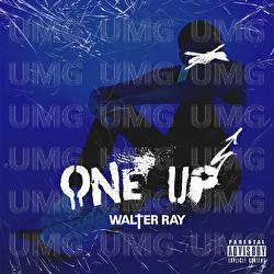One Up - Walter Ray
