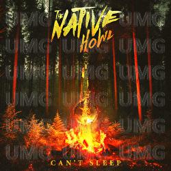Can't Sleep - The Native Howl