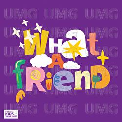 What A Friend - Gateway Kids Worship, Reegan Brewer