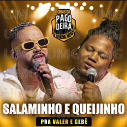 Salaminho E Queijinho - Pagodeira, FM O Dia, Pra Valer