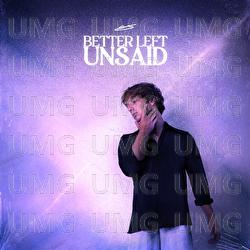 Better Left Unsaid - Connor Kauffman