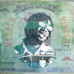 Big Bank - Reuben Vincent