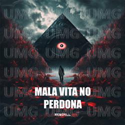 Mala vita no perdona - Rendell