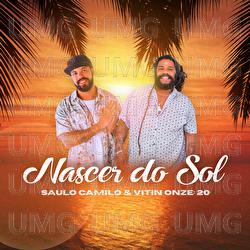 Nascer Do Sol - Saulo Camilo, Vitin Onze:20