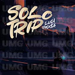 Solo Trip - Luca Sickta