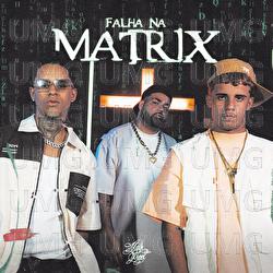 Falha Na Matrix - Mvk, Cave, OGBEATZZ