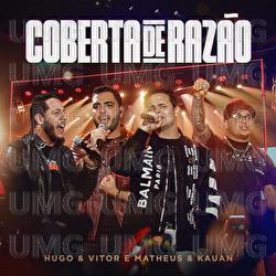 Coberta De Raz&atilde;o - Hugo  & Vitor, Matheus & Kauan