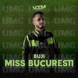 Miss București - Buji, Manele VTM