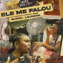Ele Me Falou - Budah, Lourena