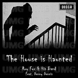 The House Is Haunted - Roy Fox & His Band, Denny Dennis