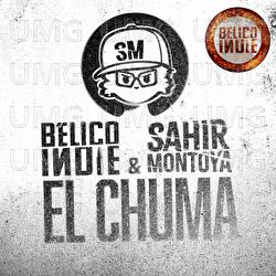 El Chuma - B&Eacute;LICO INDIE, Sahir Montoya