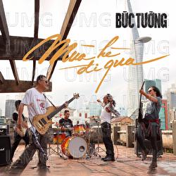Mua He Di Qua - Buc Tuong