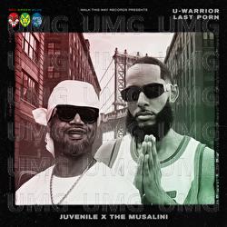 LAST PORN - U-WARRIOR, Juvenile, The Musalini