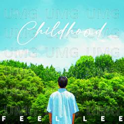 Childhood - Feel Lee