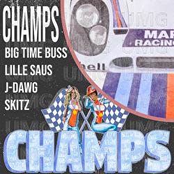 Champs 2024 - J-Dawg, Lille Saus, Big Time Buss