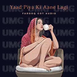 Yaad Piya Ki Aane Lagi - Farooq Got Audio, Falguni Pathak
