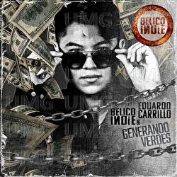 Generando Verdes - B&Eacute;LICO INDIE, Eduardo Carrillo