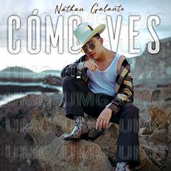 Cómo Ves - Nathan Galante