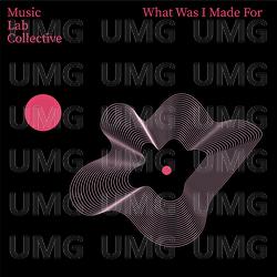 What Was I Made For? (arr. string quartet) - Music Lab Strings, Music Lab Collective