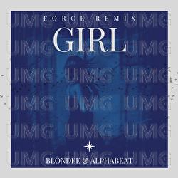 Girl - Force, Blondee, AlphaBeat