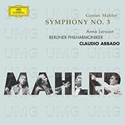 Mahler: Symphony No. 3 - Anna Larsson, Berliner Philharmoniker, Claudio Abbado