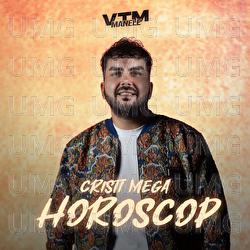Horoscop - Cristi Mega, Manele VTM