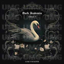 Dark Academia - Edition I - Luke Faulkner