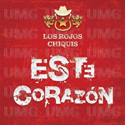 Este Corazón - Los Rojos, Chiquis