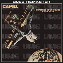 I Can See Your House From Here - Camel