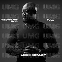 Love crazy - WestCoast Wind, Tula