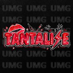 Tantalize - J-Dawg, Lille Saus, Bee G's