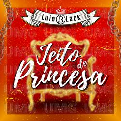 Jeito De Princesa - Luis Black